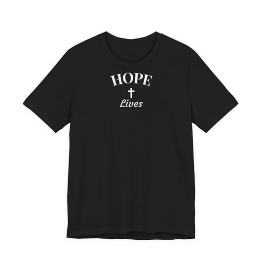 Unisex "HOPE Lives" T-Shirt | 100% Airlume & Ringspun Cotton, Ultimate Softness - Rose & Rae Threads