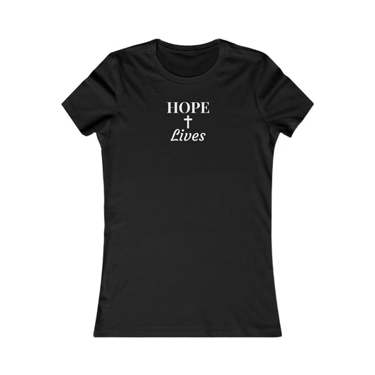 Women's "HOPE Lives" T-Shirt- 100% Premium Cotton - Rose & Rae Threads